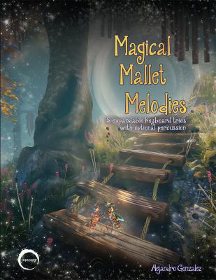 Magical Mallet Melodies | by Alejandro Gonzalez