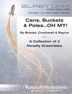 Cans, Buckets and Poles... OH MY! | by Crockarell, Rayius, Brooks