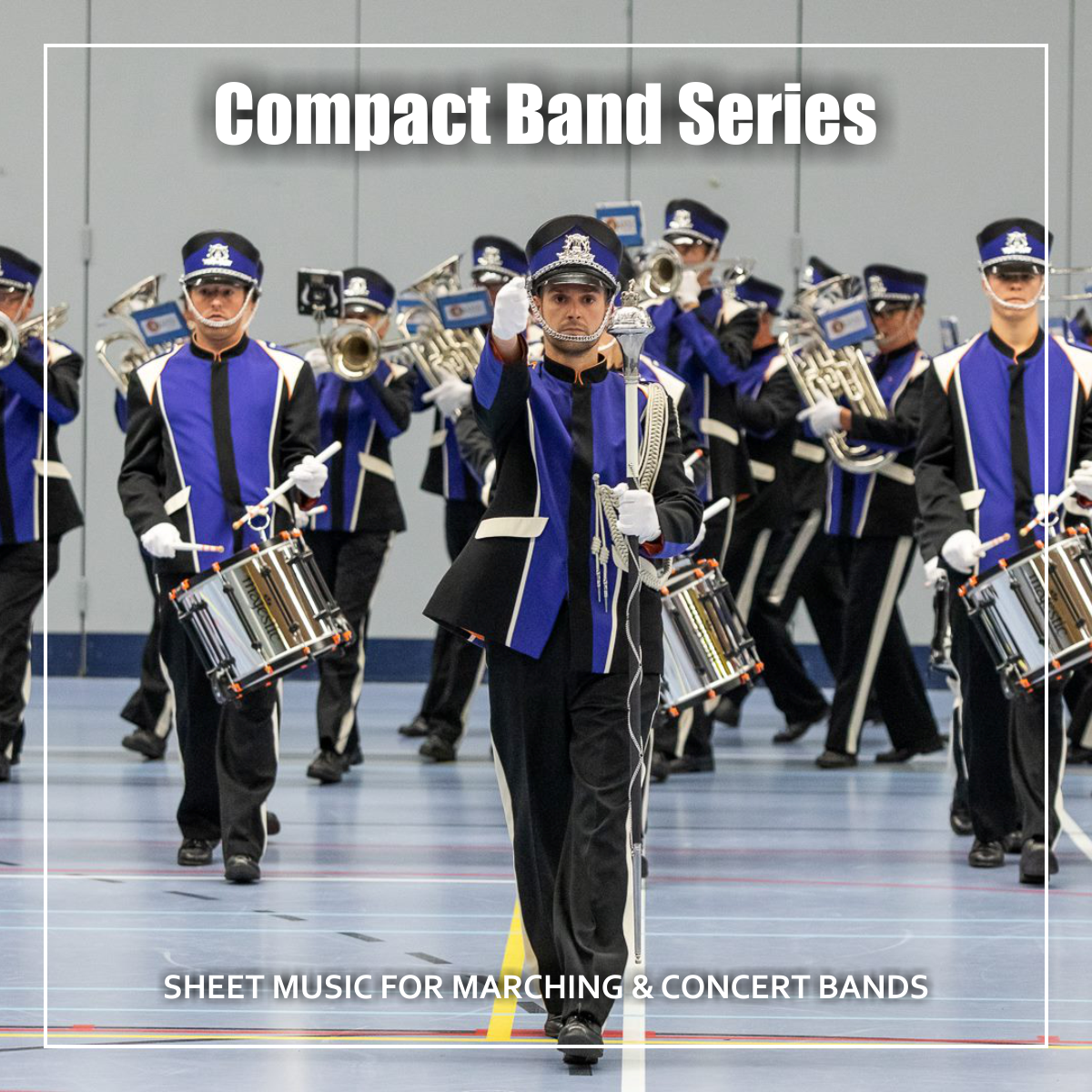 Compact Band Series | Sheet Music For Marching And Concert Band