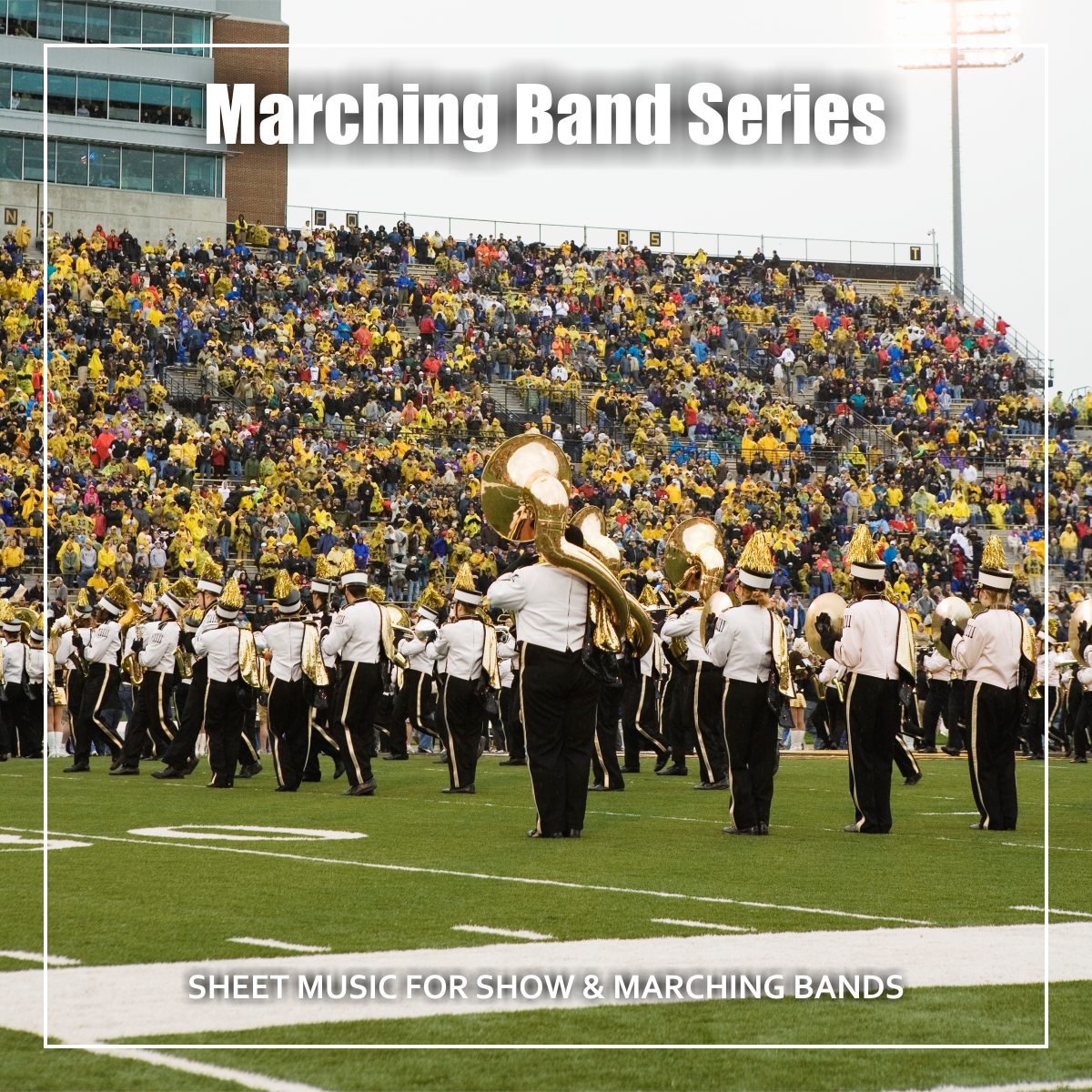 Marching Band Series | Sheet Music For Show And Marching Bands