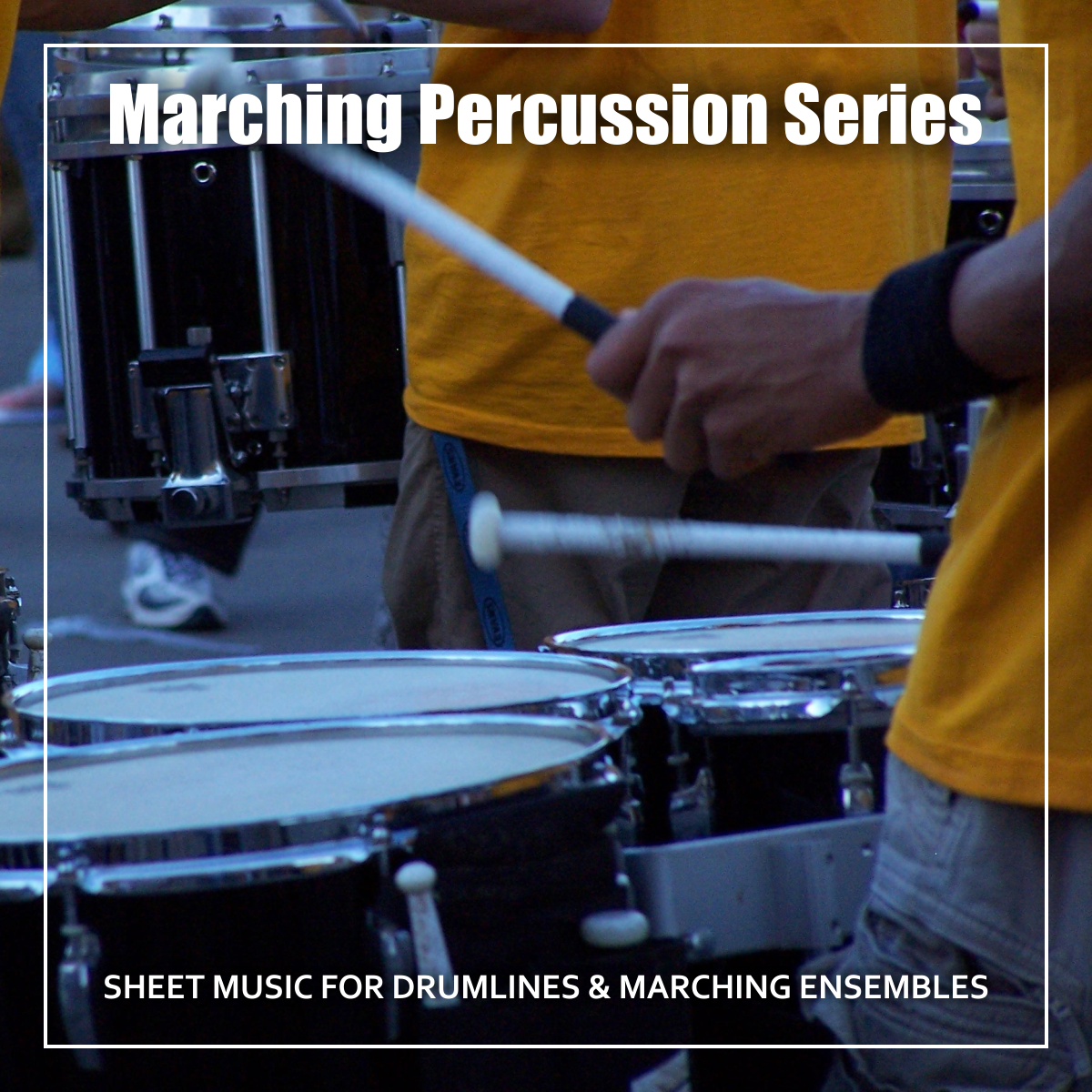 Marching Percussion Series | Sheet Music For Drumlines And Marching Ensembles
