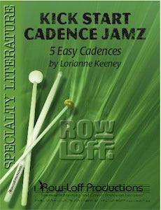 Kick Start Cadence Jamz | by Lorianne Keeney