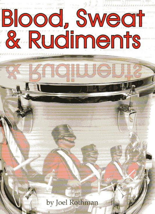 Blood Sweat and Rudiments | Joel Rothman