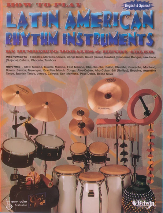 Latin American Rhythm Instruments | Humberto Morales, Henri Adler
