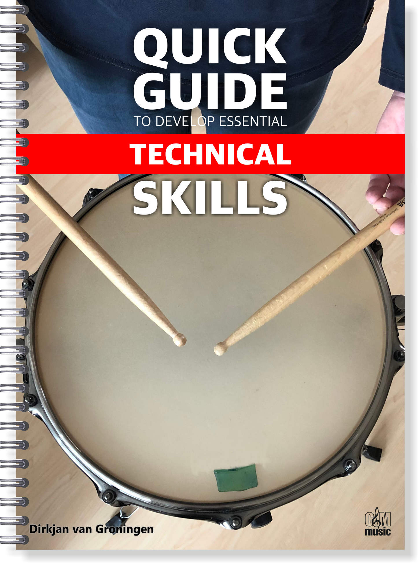 Quick Guide The Develop Essential Technical Skills | Dirkjan van Groningen