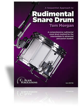 Sequential Approach to Rudimental Snare Drum | Tom Morgan