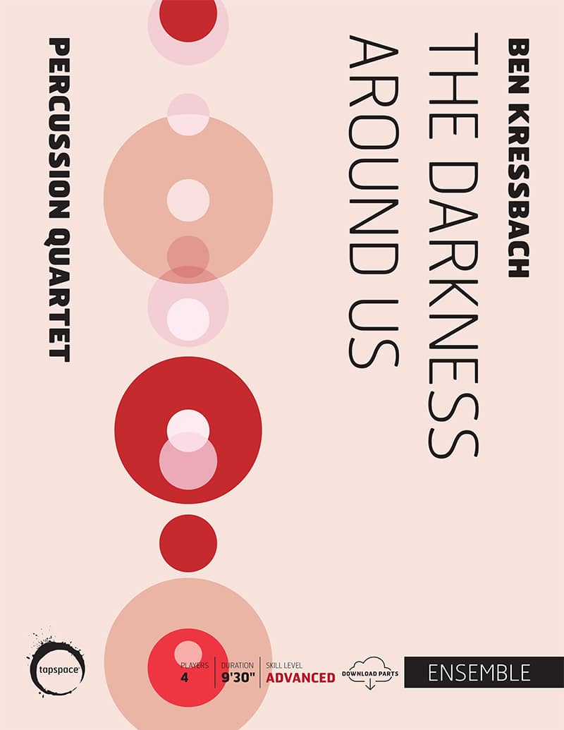 The Darkness Around Us | Ben Kressbach