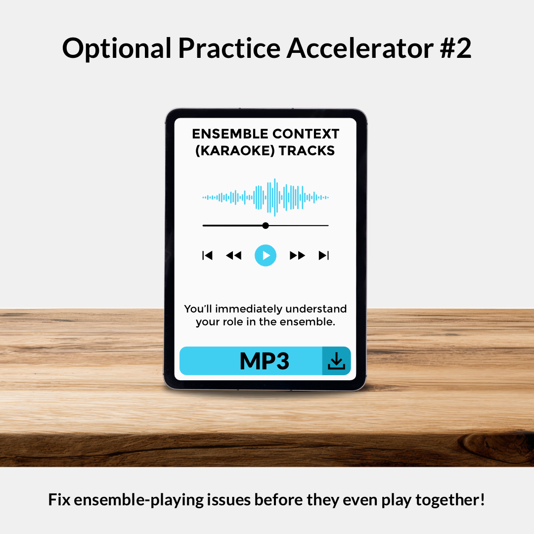 Immediately understand your role in the ensemble and fix ensemble playing issues before rehearsing together!