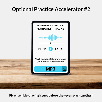 Immediately understand your role in the ensemble and fix ensemble playing issues before rehearsing together!