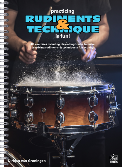 Practicing Rudiments & Technique Is Fun | Dirkjan van Groningen | Front Cover
