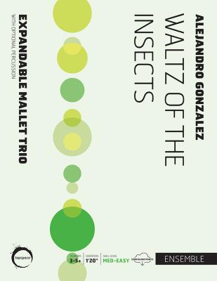 Waltz of the Insects | Alejandro Gonzalez