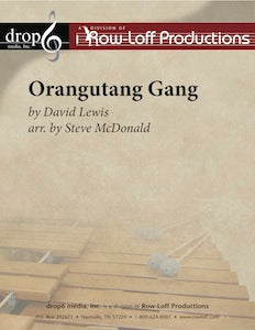 Orangutang Gang | by David Lewis arr. by Steve McDonald.