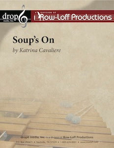 Soup's On | by Katrina Cavaliere.