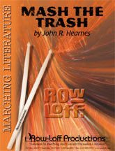 Mash The Trash | by John R. Hearnes