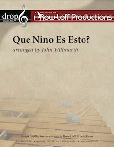 Que Nino Es Esto? | by Traditional arr. by John Willmarth