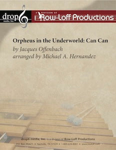 Orpheus in the Underworld: Can Can | by Jacques Offenbach arr. by Michael A. Hernandez