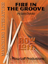 Fire In The Groove | by Lalo Davila