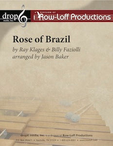 The Baker Collection - Rose of Brazil | by Ray Klages & Billy Faziolli arr. by Jason Baker.