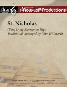 St. Nicholas (Ding Dong Merrily on High) | Traditional arr. by John Willmarth.