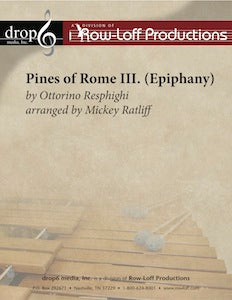 Pines - Roman Festival III. Epiphany | by Ottorino Resphighi arr. by Mickey Ratliff.