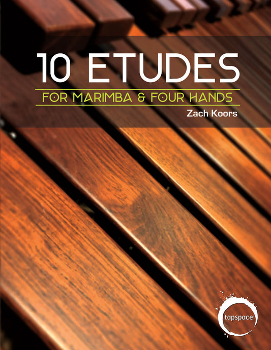 10 Etudes for Marimba & Four Hands | Zach Koors