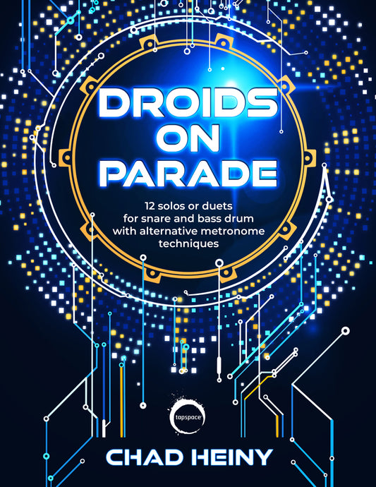 Droids on Parade | Chad Heiny