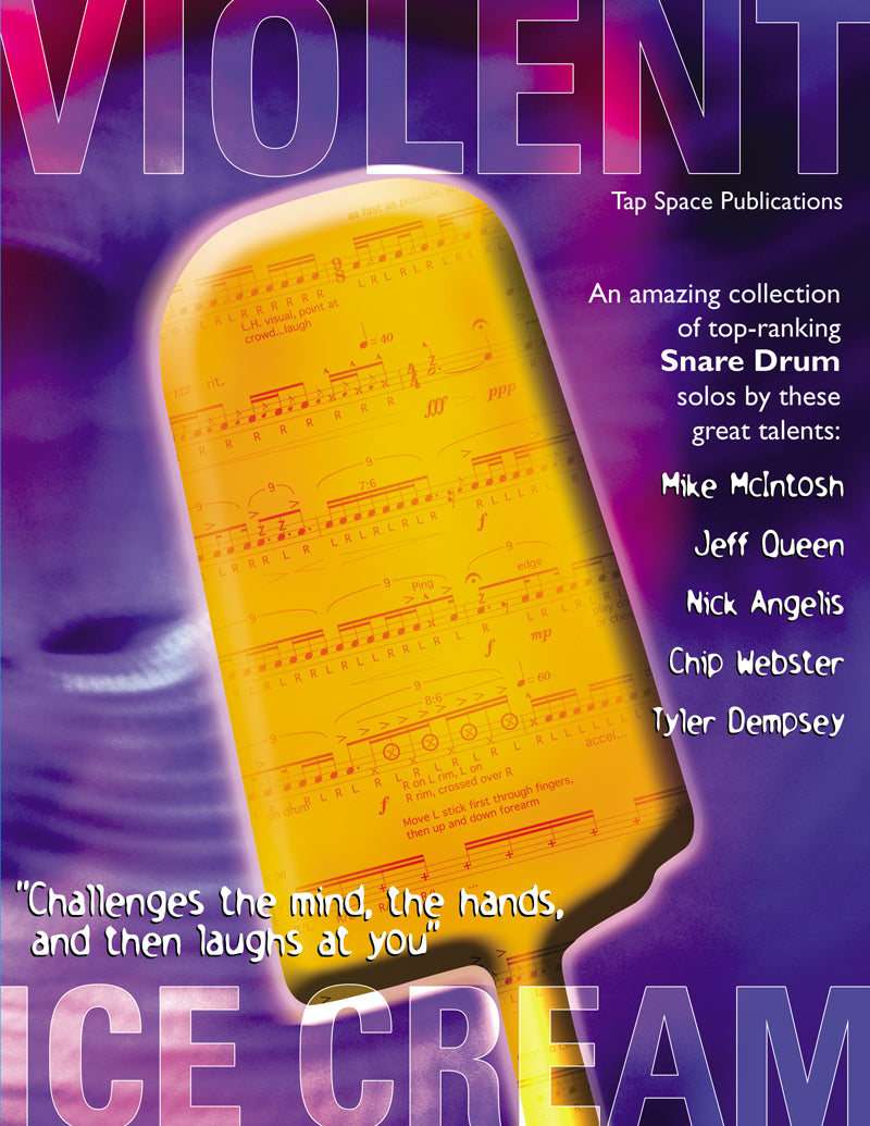 Violent Ice Cream | Mike McIntosh, Jeff Queen, Nick Angelis, 
Tyler Dempsey, Chip Webster