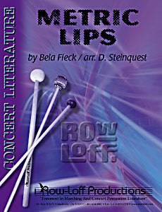 Metric Lips | by Bela Fleck / arr. David Steinquest