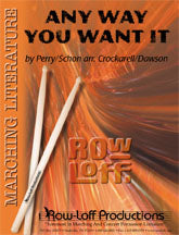 Any Way You Want It | by Perry-Schon / arr. Crockarell-Dawson