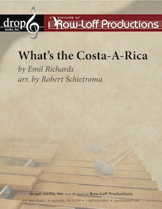 What's the Cost-A-Rica | by Emil Richards arr. by Dr. Robert Schietroma.