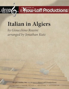 Italian in Algiers | by Gioacchino Rossini arr. by Jonathan Kutz.