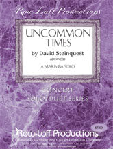 Uncommon Times  | by David Steinquest
