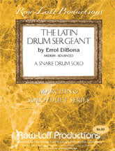 The Latin Drum Sergeant | by Errol DiBona