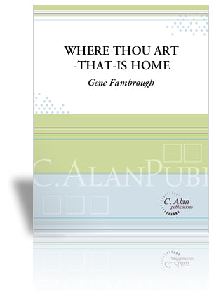 Where Thou Art - That - is Home - | Fambrough, Gene