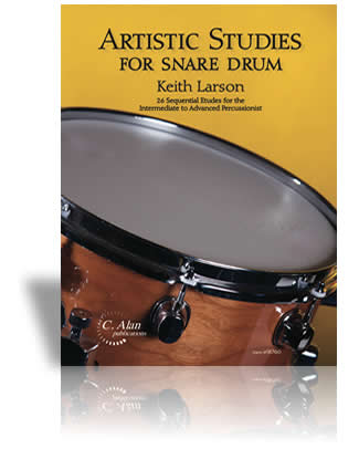 Artistic Studies for Snare Drum |  Keith Larson