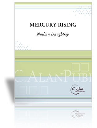 Mercury-Rising-Septet | Daughtrey, Nathan – Concert & Marching Music